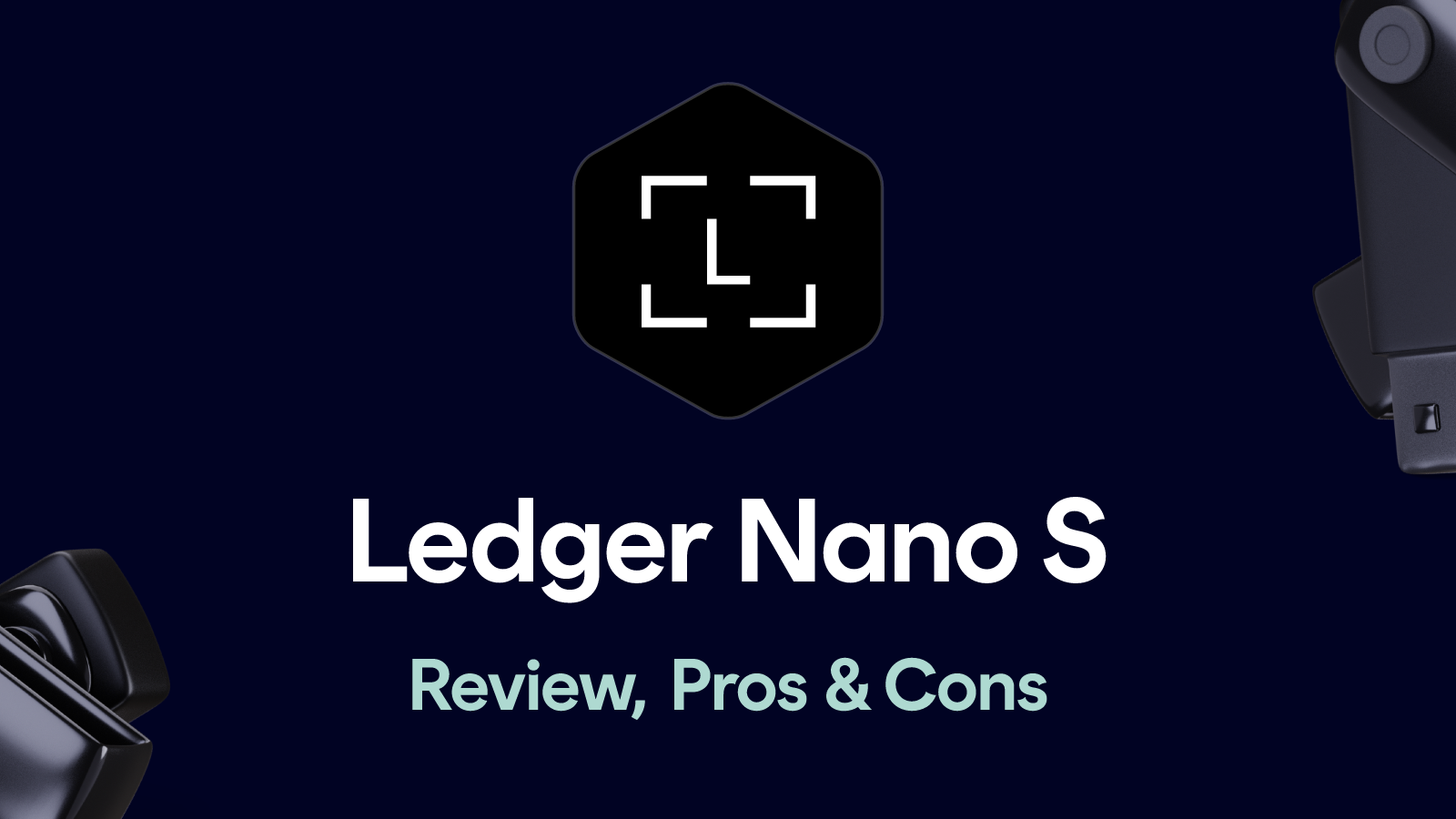 Ledger Nano S Review Features Pros Cons 2026 ledger-nano-s-review-features-pros-cons-2026