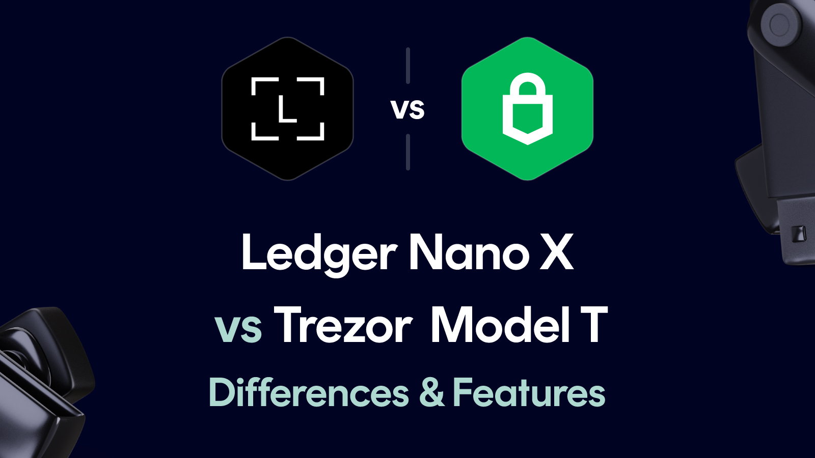 Ledger Nano X vs Trezor Model T – Differences & Features (2026)